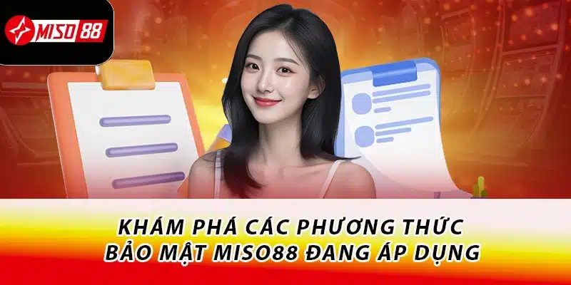 Khám Phá Quyền Riêng Tư Miso88 - Đảm Bảo An Tâm Cá Cược 2 Khám phá các phương thức bảo mật Miso88 đang áp dụng